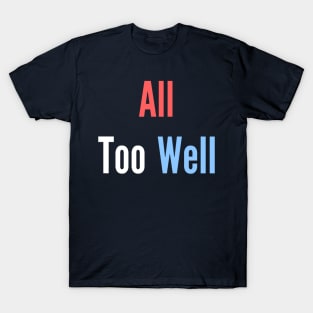 All too well T-Shirt